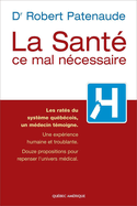 Santé, ce mal nécessaire (La)